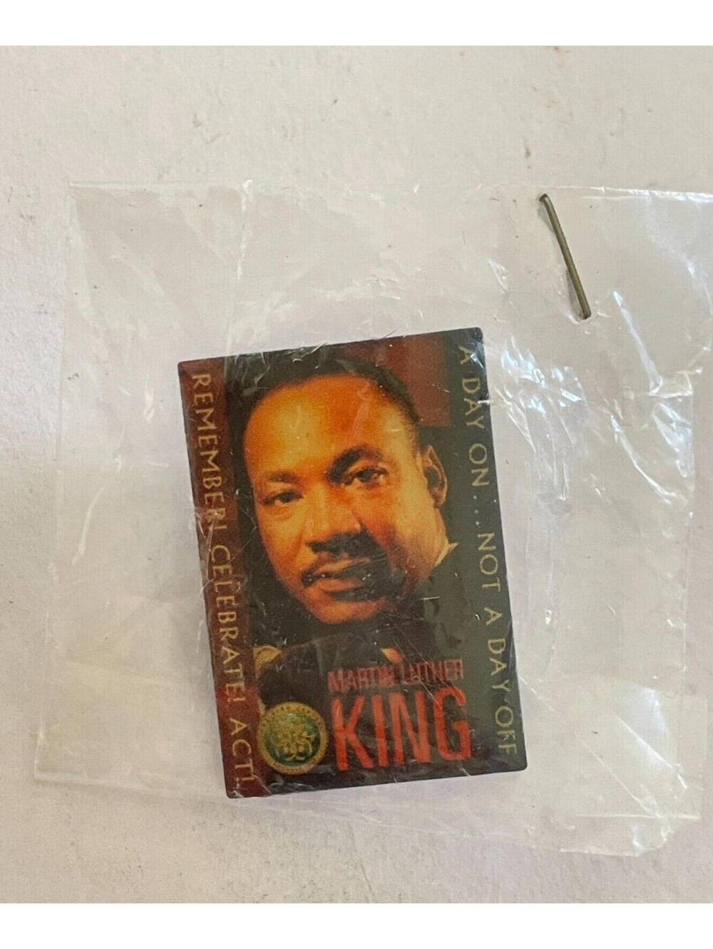 Martin Luther King Pin. Remember Celebrate Act Pin A Day On Not A Day Off Pin